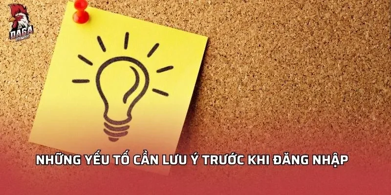 lưu ý trước khi đăng nhập