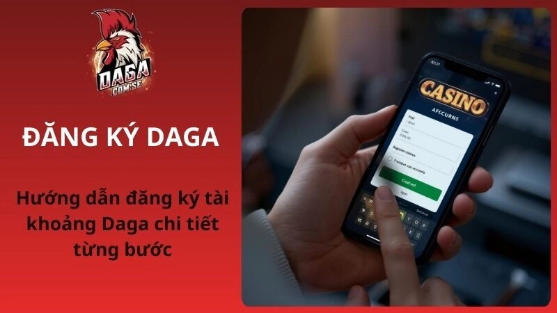 Đăng ký tài khoảng Daga